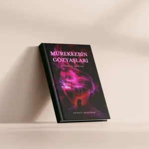 MÜREKKEBİN GÖZYAŞLARI